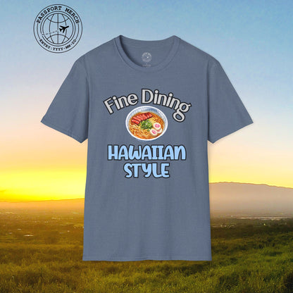 Saimin Fine Dining Hawaiian Style T-Shirt