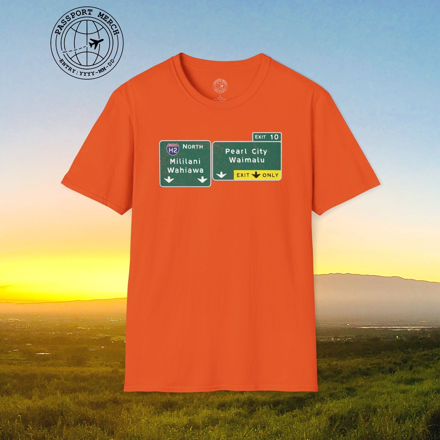 Signs of Wanderlust, Pearl City/Waimalu Exit 10, Hawaii T-Shirt