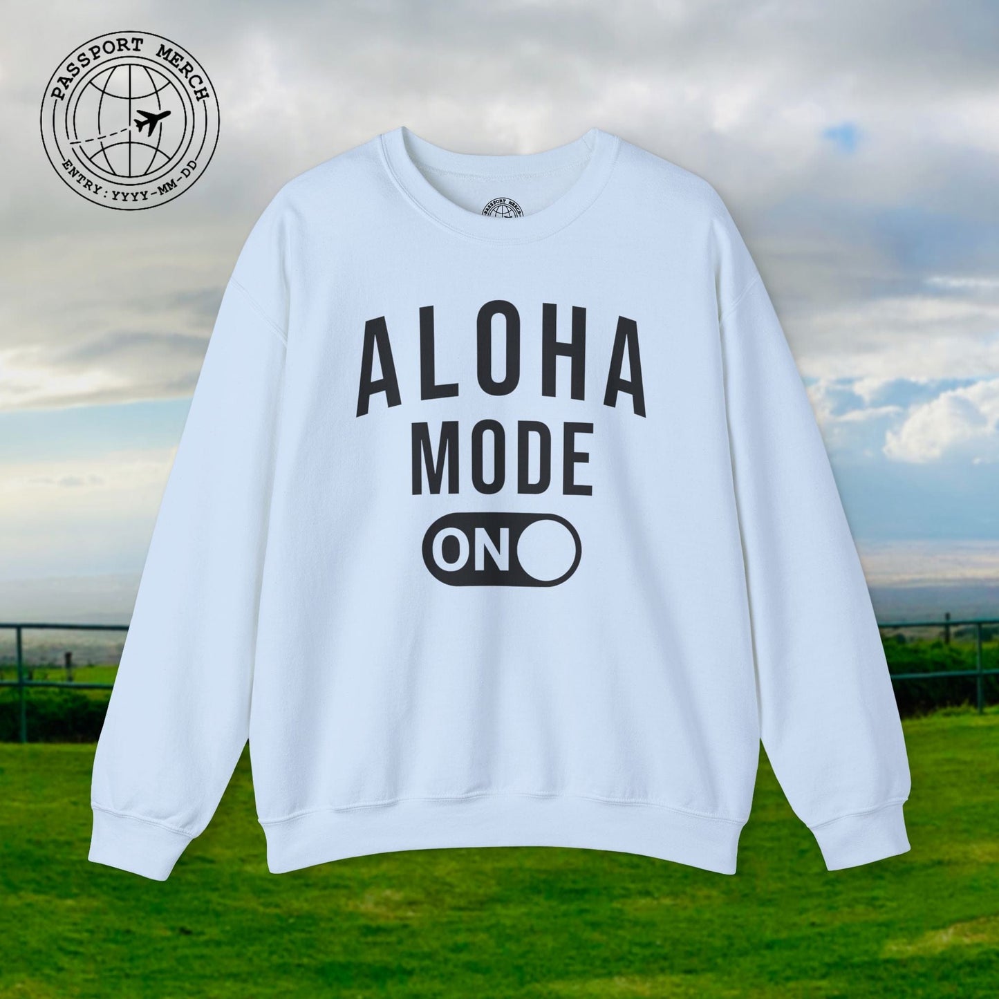 Aloha Mode ON, Hawaii Crewneck