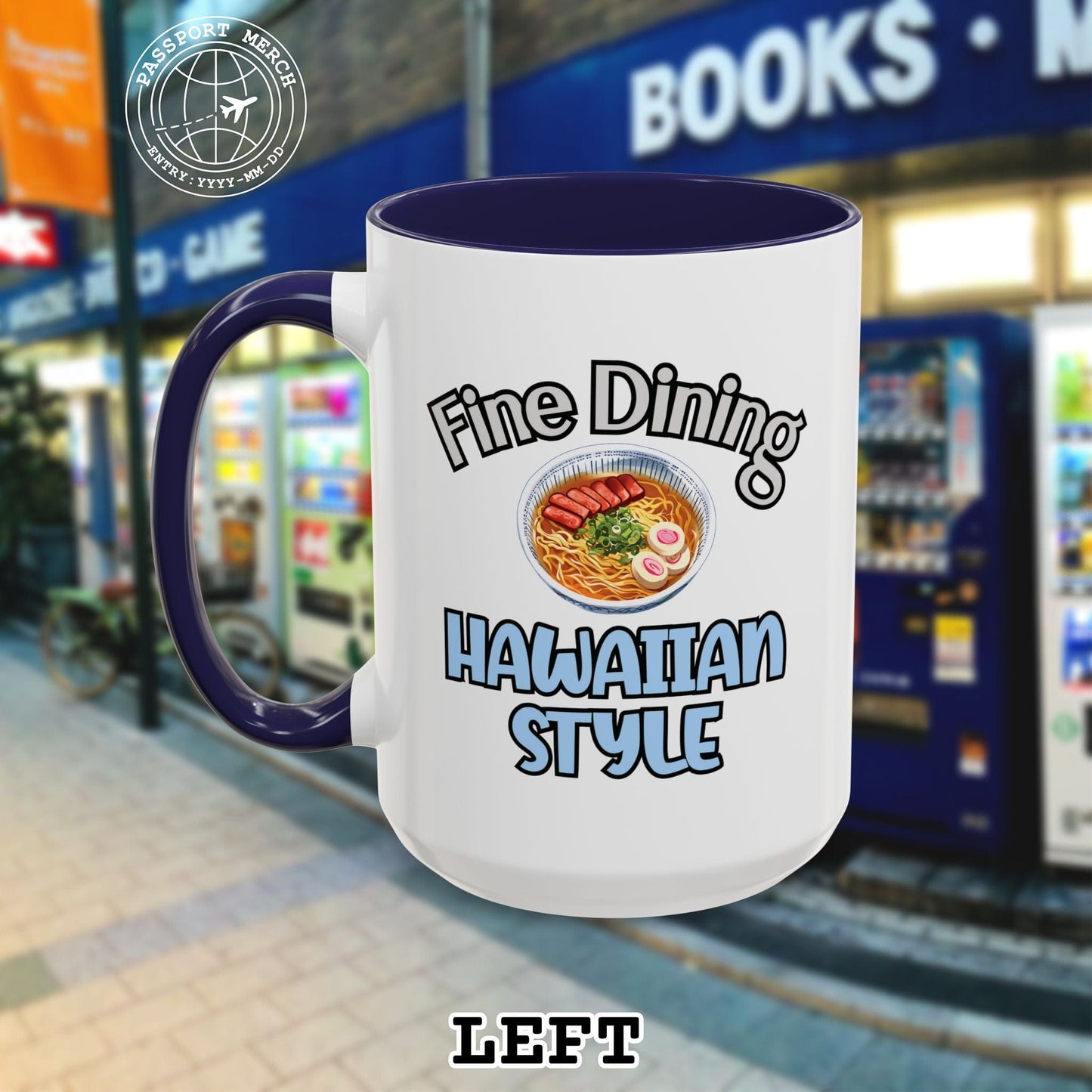 Saimin Fine Dining Hawaiian Style 15oz Mug