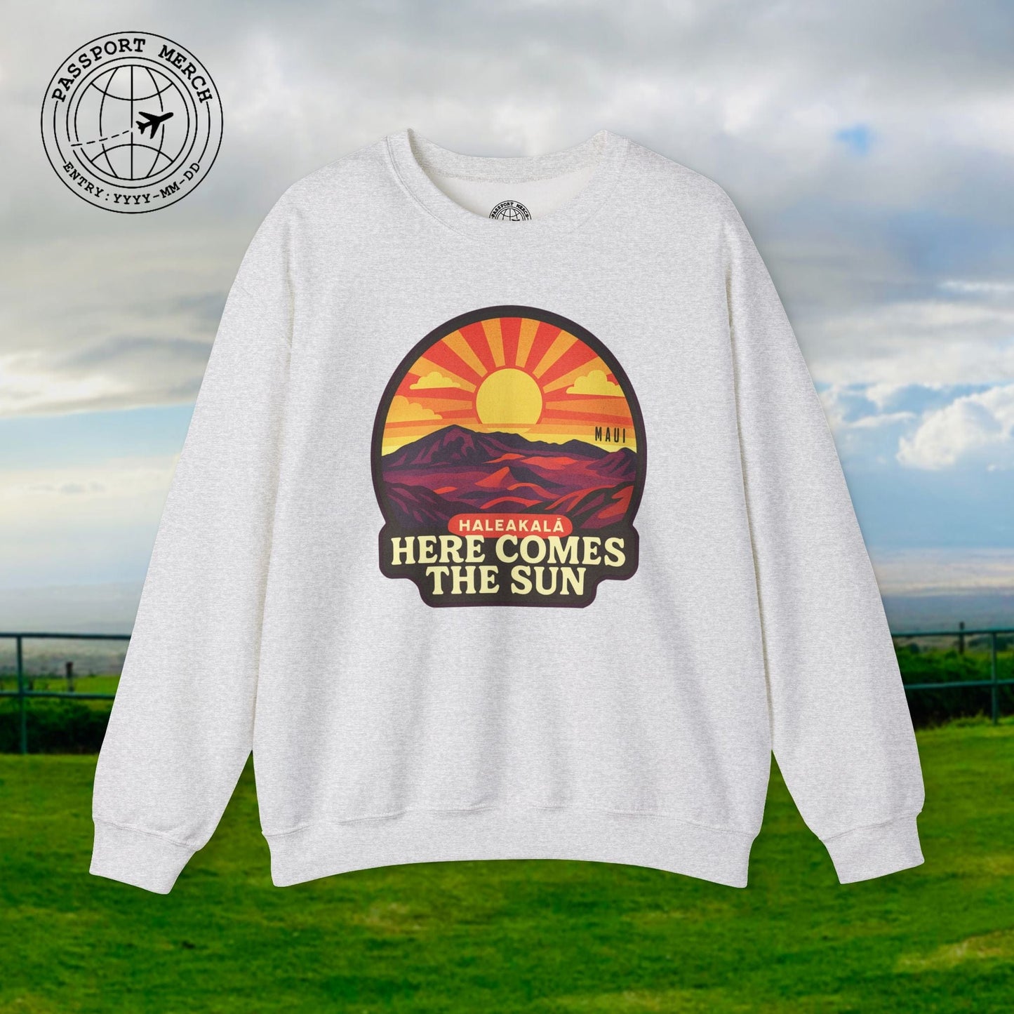 Here Comes the Sun, Haleakala, Maui, Hawaii Crewneck