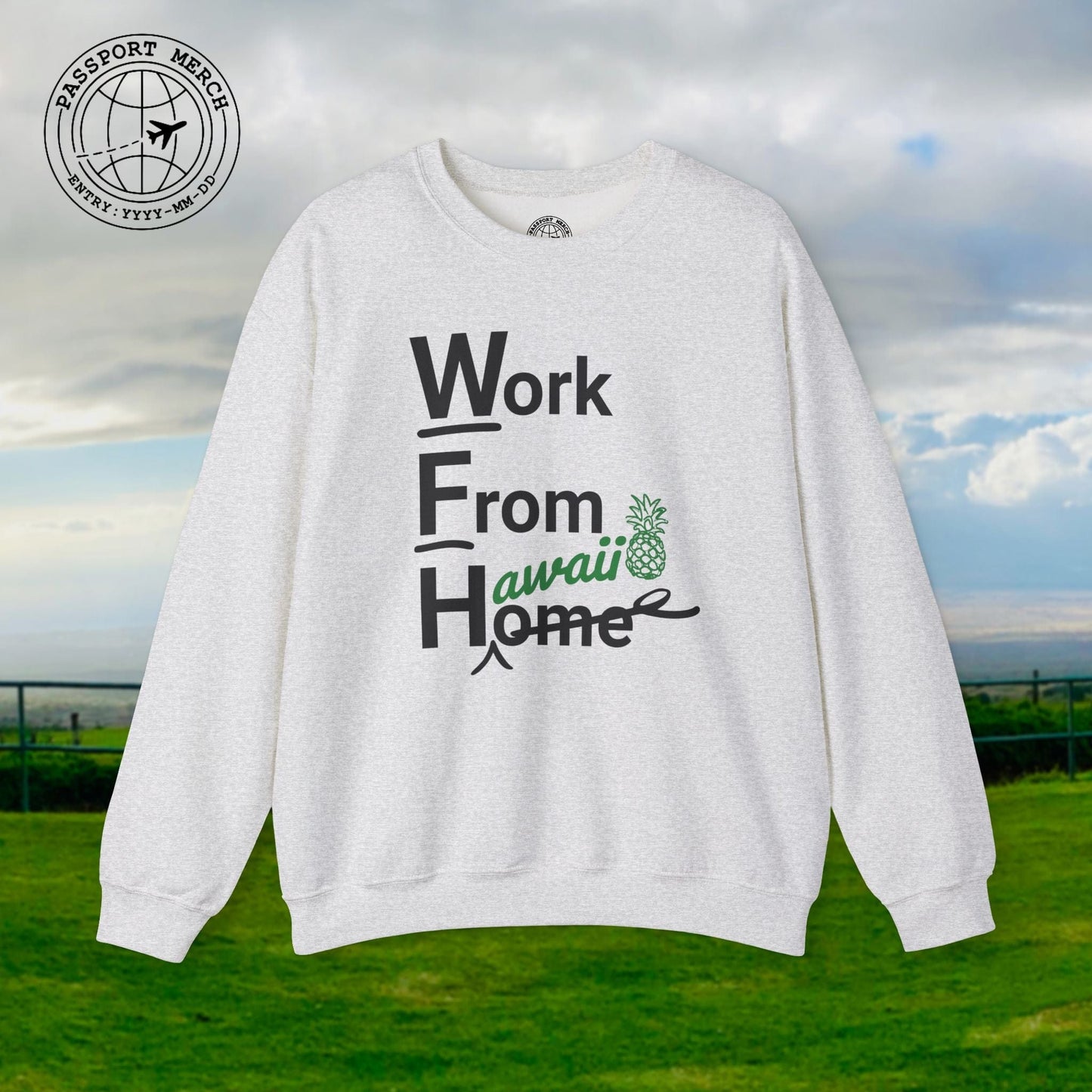 WFH, Work From Hawaii Crewneck