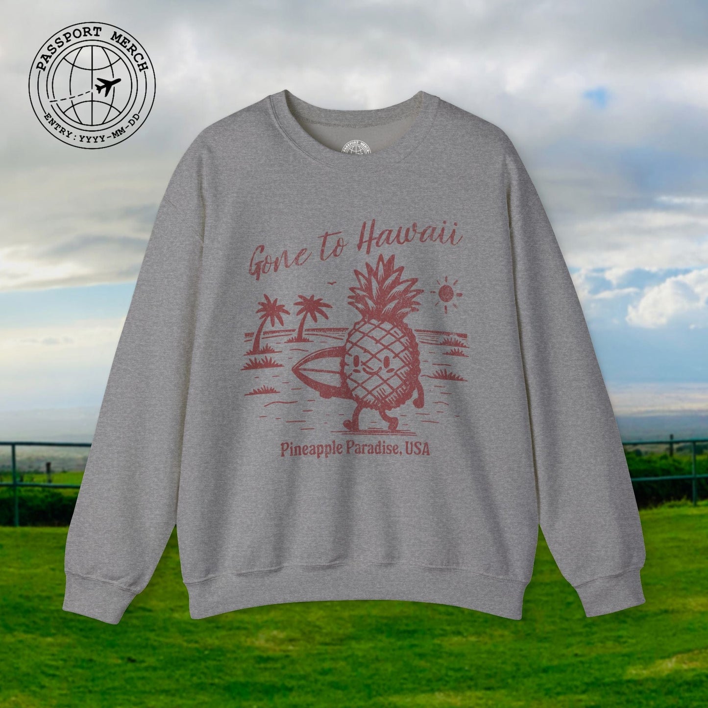Gone to Hawaii, Pineapple Paradise Crewneck