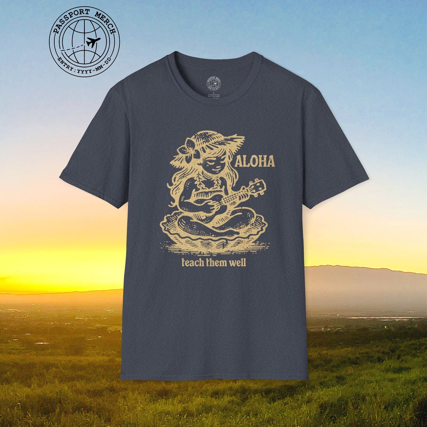 Aloha, Teach Them Well, Hawaii T-Shirt