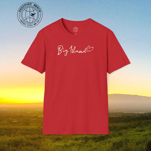 Heart Signature (Islands Edition), Big Island, Hawaii T-Shirt