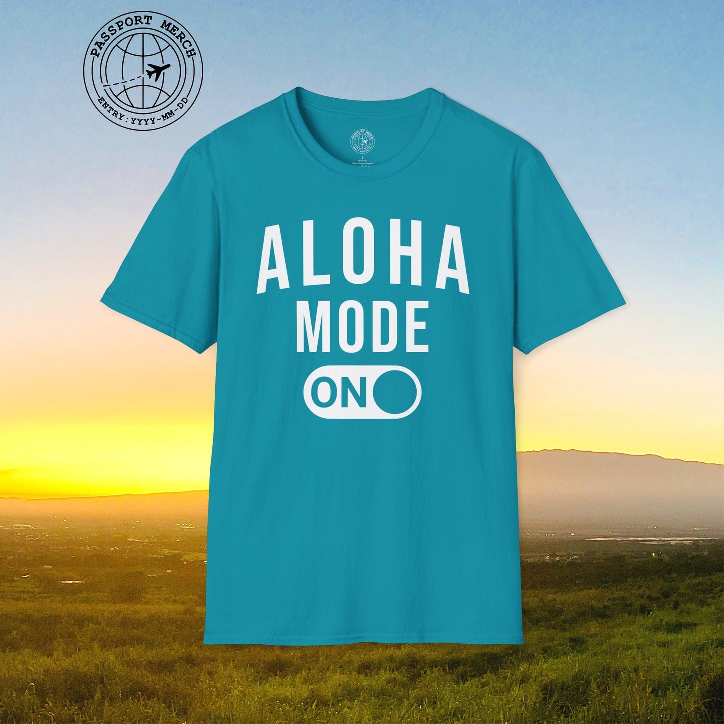 Aloha Mode ON, Hawaii T-Shirt