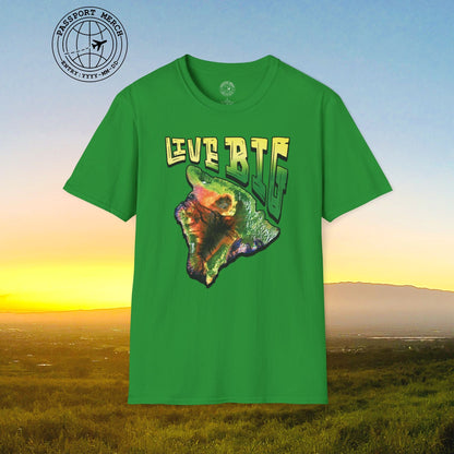 Live BIG (Island), Hawaii T-Shirt