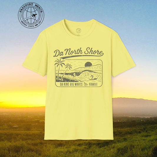 Da North Shore - Da Kine Big Waves, Hawaii T-Shirt