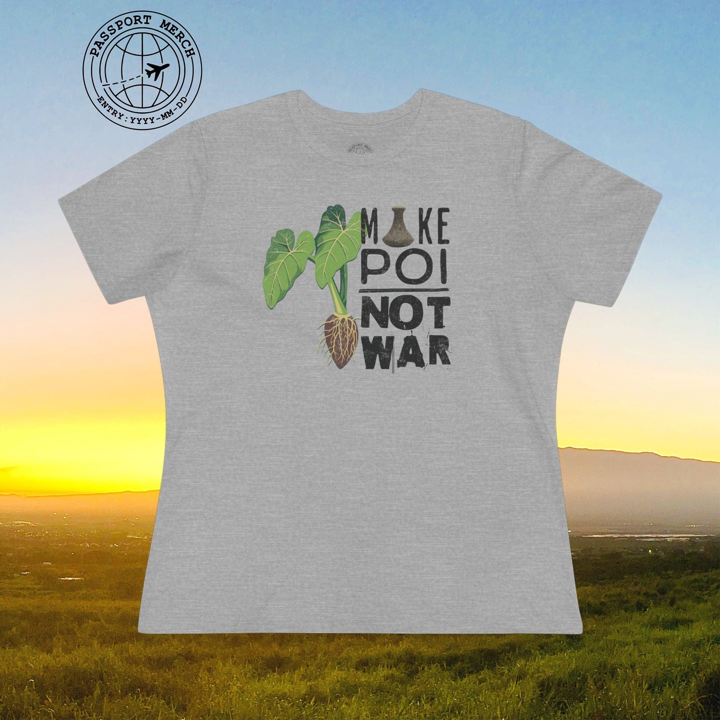 Make Poi Not War, Hawaii, Womens Fit T-Shirt