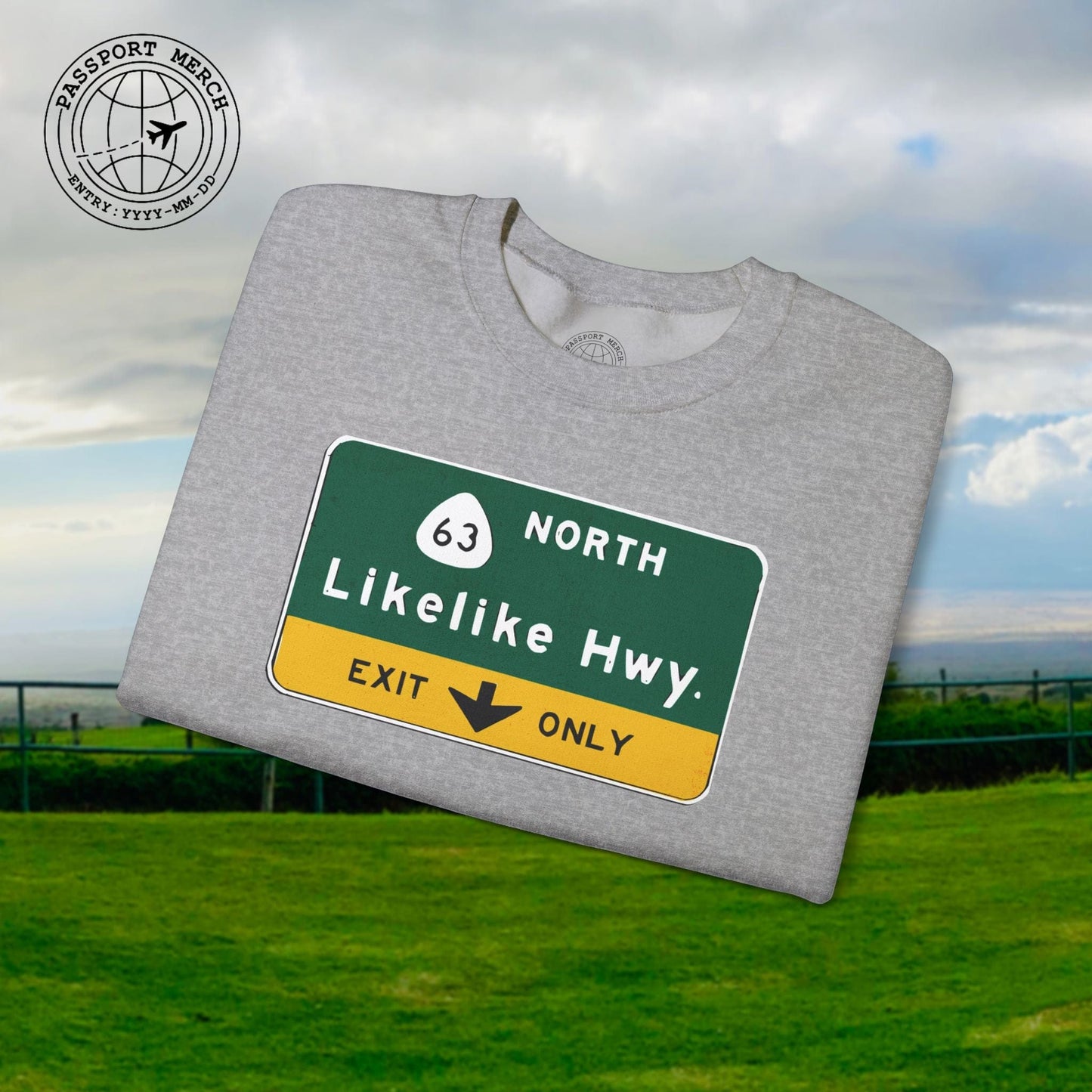 Signs of Wanderlust, Likelike Highway, Exit Only, Hawaii Crewneck