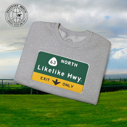 Signs of Wanderlust, Likelike Highway, Exit Only, Hawaii Crewneck