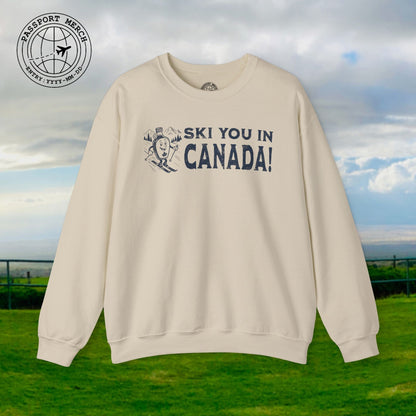 Ski You In Canada! Crewneck