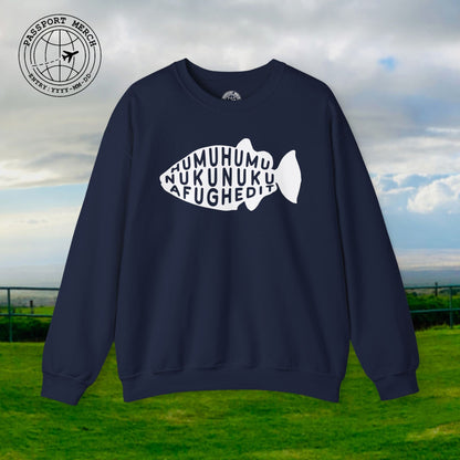 Humuhumu... nukunuku... afughedit, Hawaii Crewneck