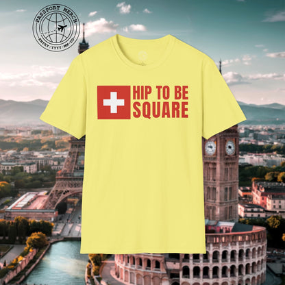 Hip To Be Square, Switzerland Flag T-Shirt