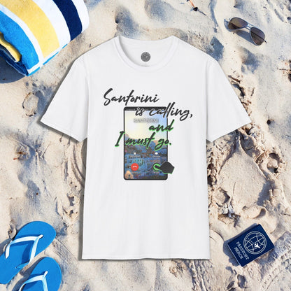 Santorini is calling, and I must go Greece T-Shirt