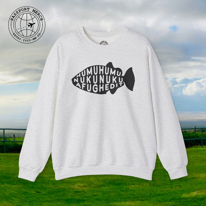 Humuhumu... nukunuku... afughedit, Hawaii Crewneck