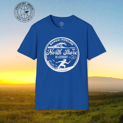 Be Legendary, Banzai Pipeline, Oahu Hawaii T-Shirt