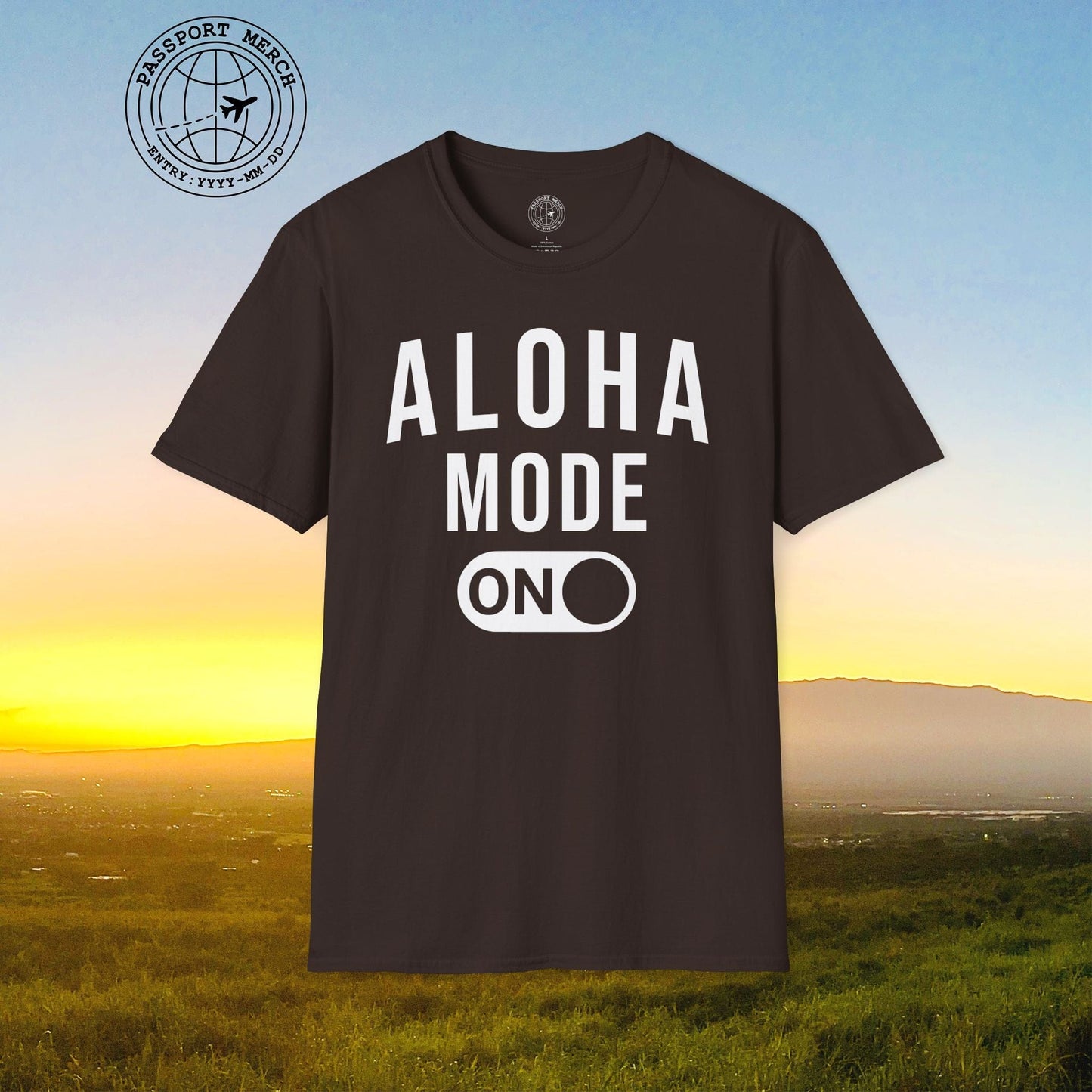 Aloha Mode ON, Hawaii T-Shirt