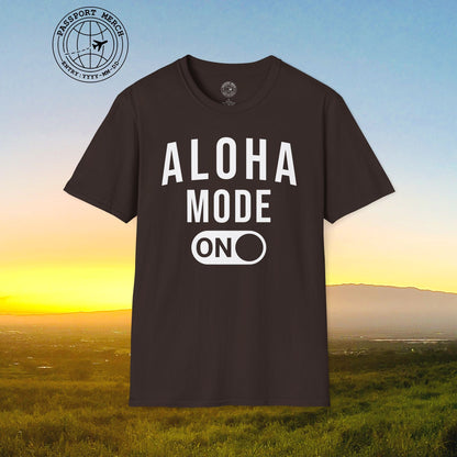 Aloha Mode ON, Hawaii T-Shirt