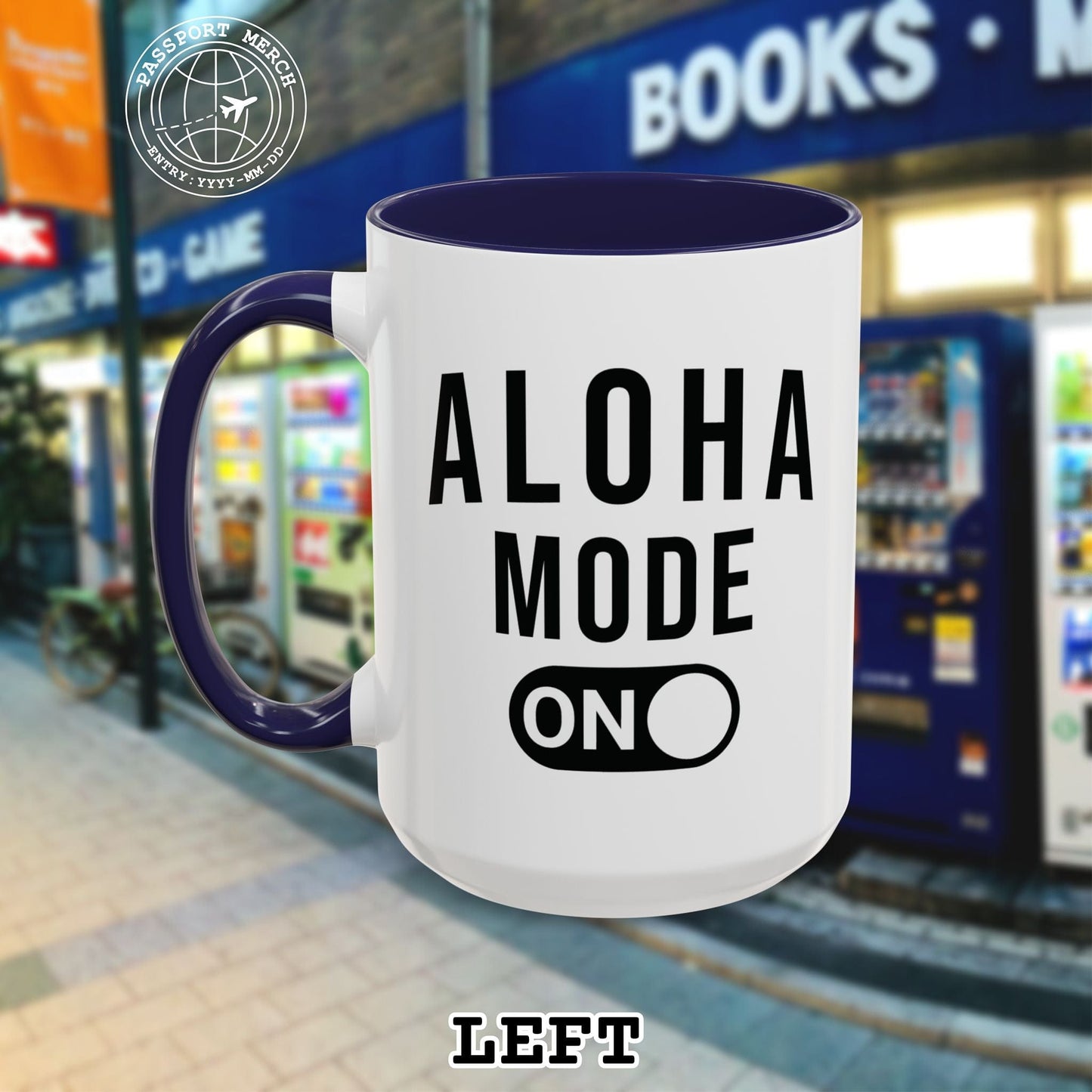 Aloha Mode ON, Hawaii 15oz Mug