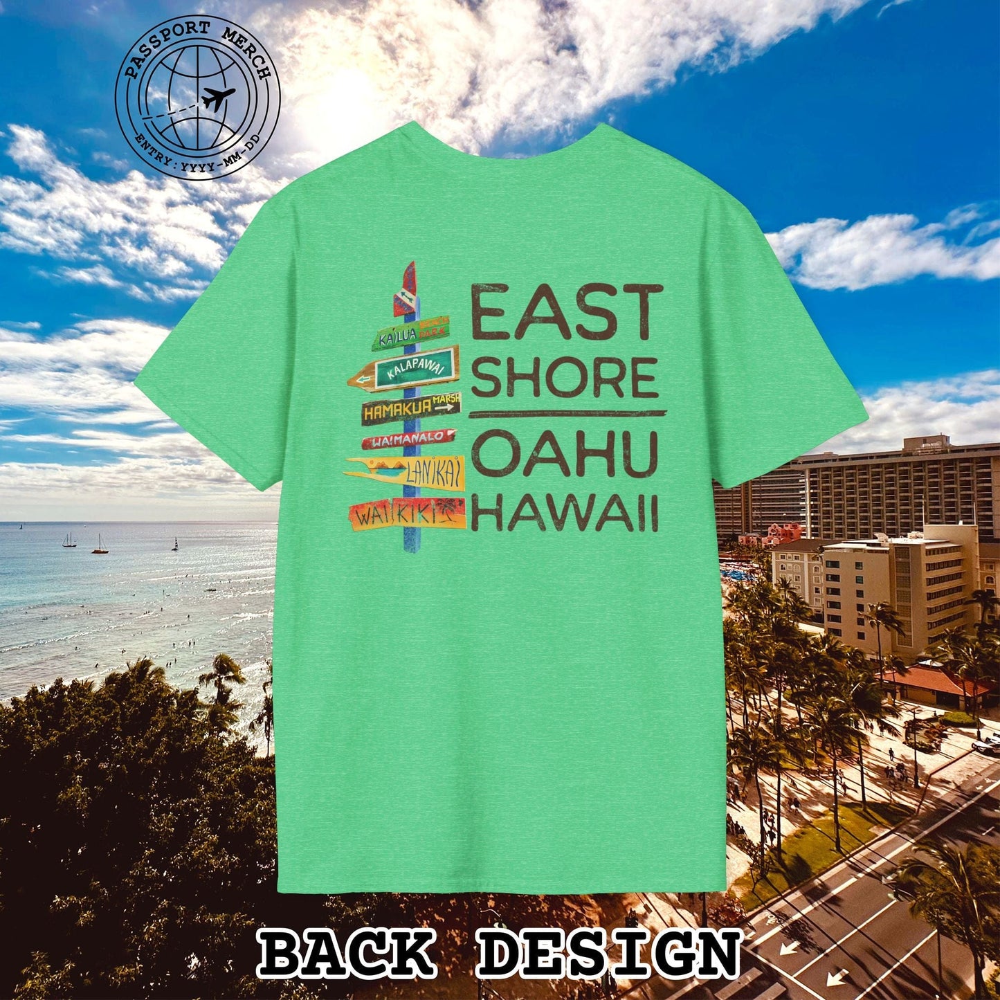 Signs of Wanderlust, East Shore, Oahu, Hawaii, Back Print T-Shirt