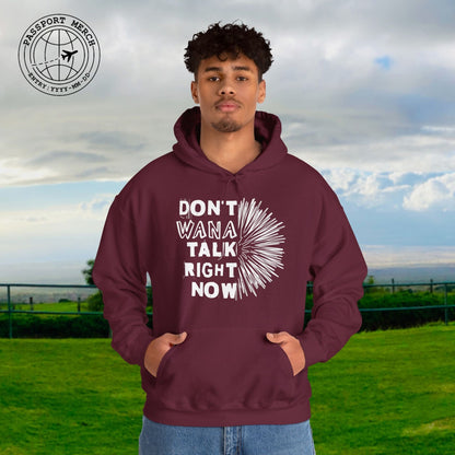 Don't Wana Talk Right Now, Hawaii Hoodie