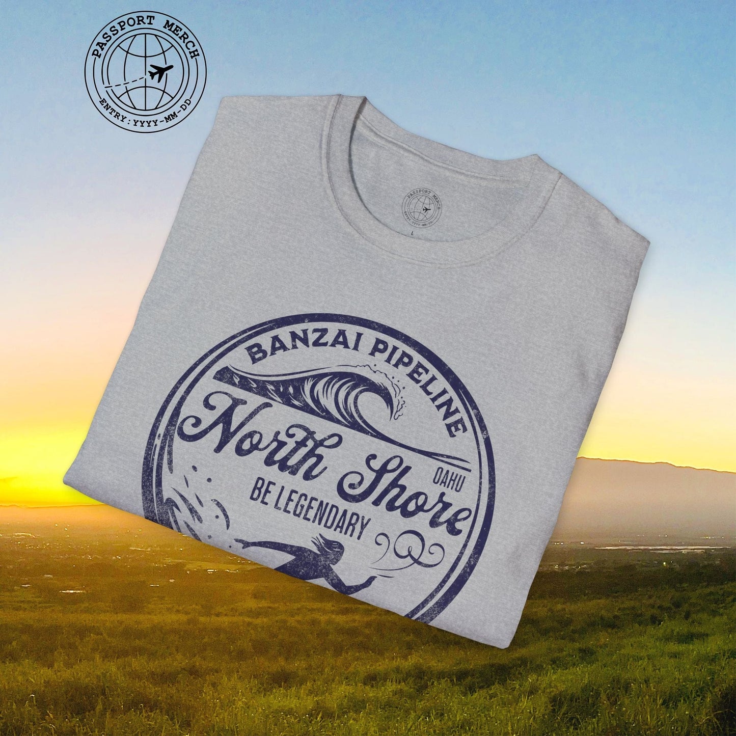 Be Legendary, Banzai Pipeline, Oahu Hawaii T-Shirt