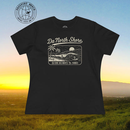 Da North Shore - Da Kine Big Waves, Hawaii, Womens Fit T-Shirt