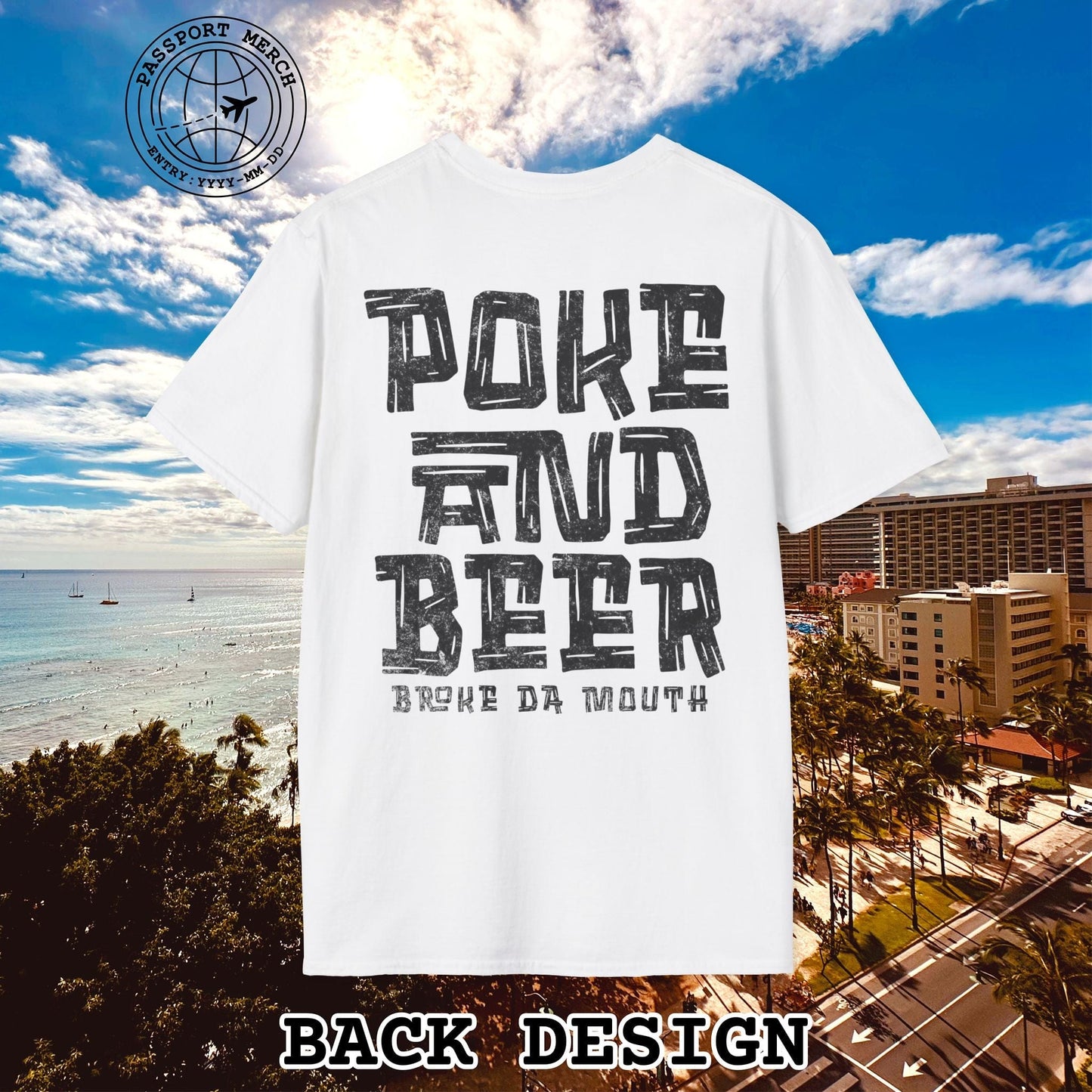 Poke and Beer, Hawaii, Back Print T-Shirt