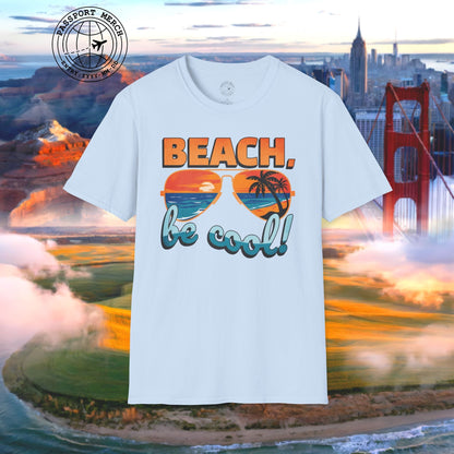 Beach, be cool! California T-Shirt
