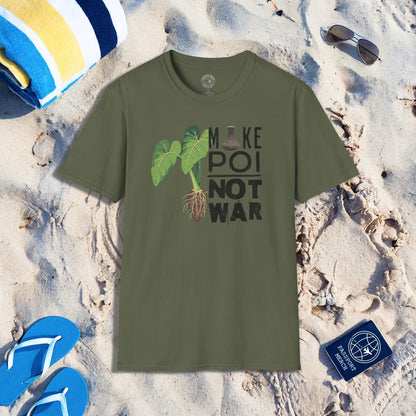 Make Poi Not War, Hawaii T-Shirt