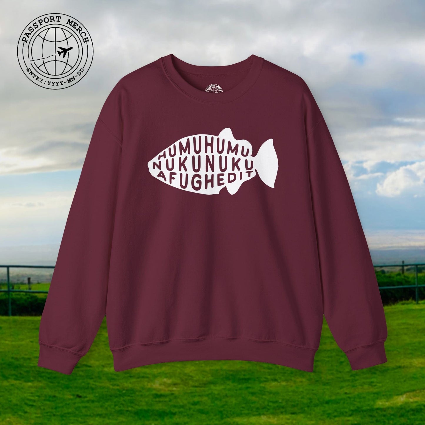 Humuhumu... nukunuku... afughedit, Hawaii Crewneck