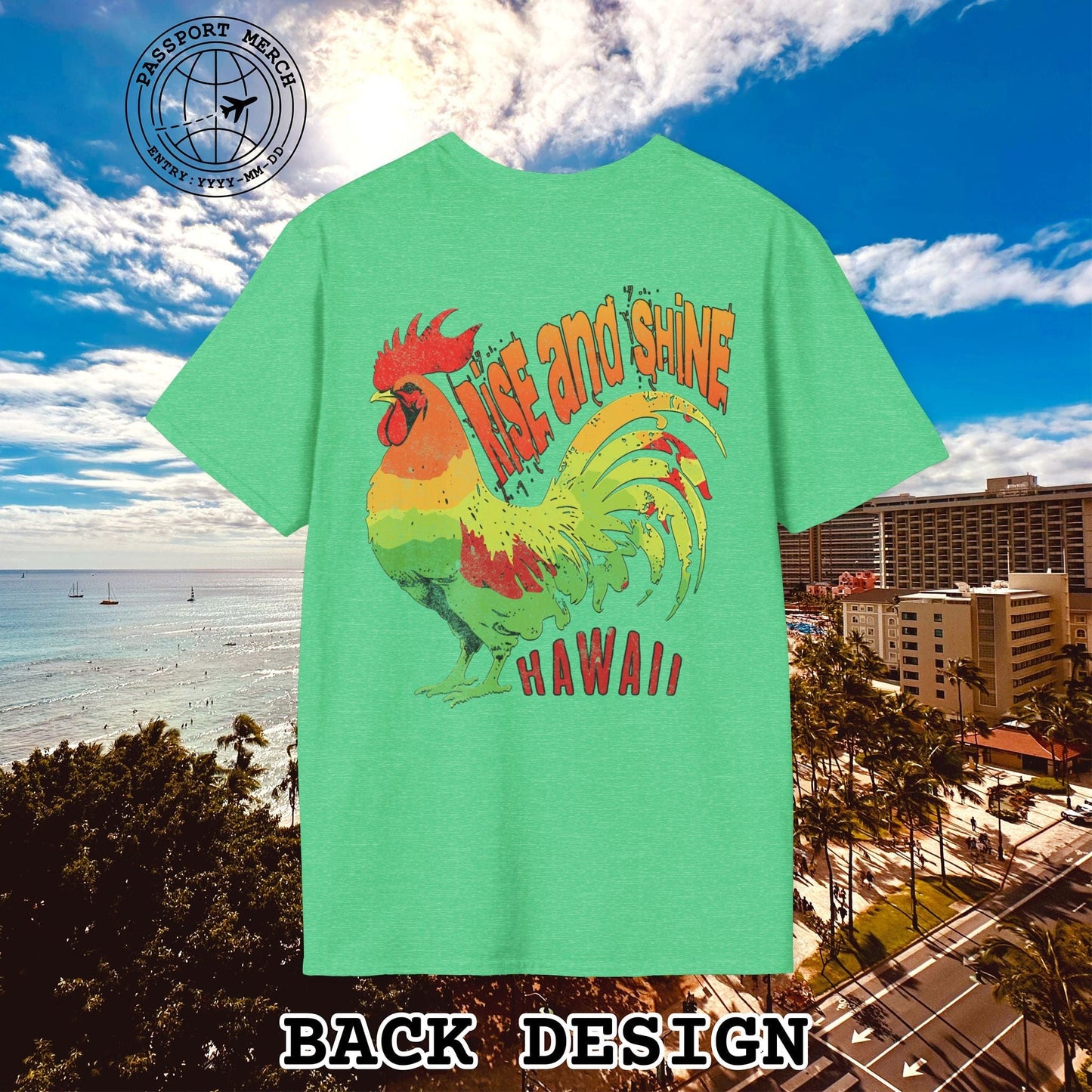 Rise and Shine Rooster, Hawaii, Back Print T-Shirt