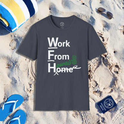 WFH, Work From Hawaii T-Shirt