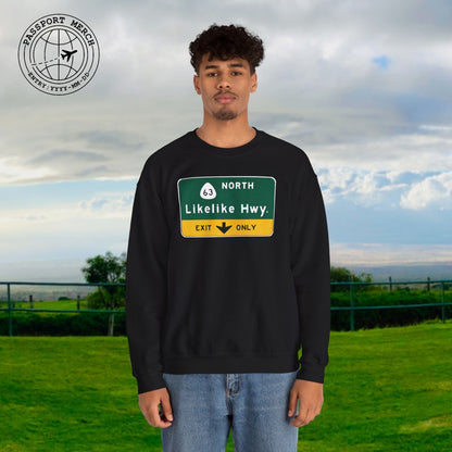 Signs of Wanderlust, Likelike Highway, Exit Only, Hawaii Crewneck