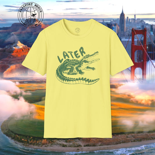 Later Florida Gator T-Shirt