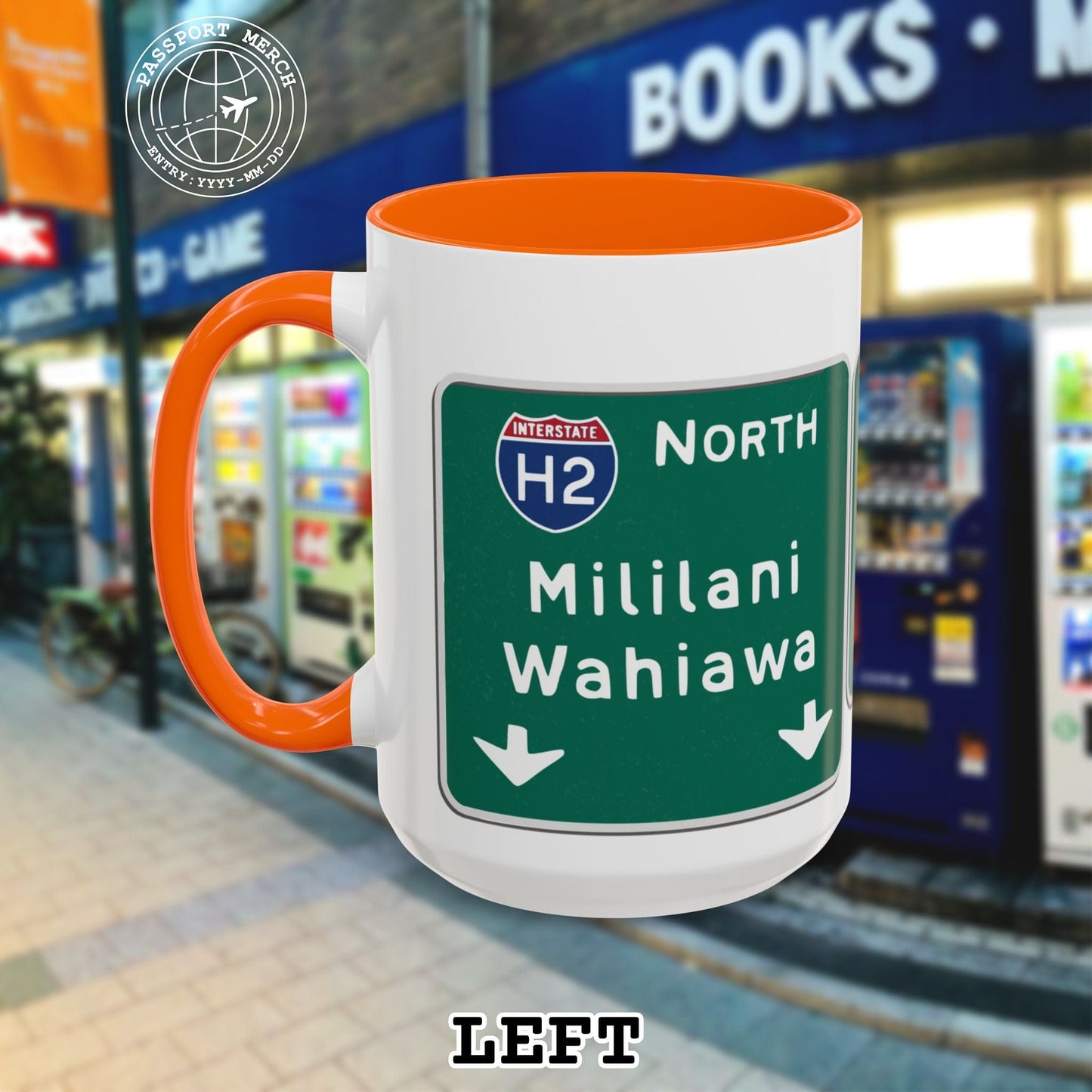 Signs of Wanderlust, Pearl City/Waimalu Exit 10, Hawaii 15oz Mug