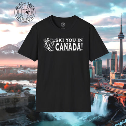 Ski You In Canada! T-Shirt