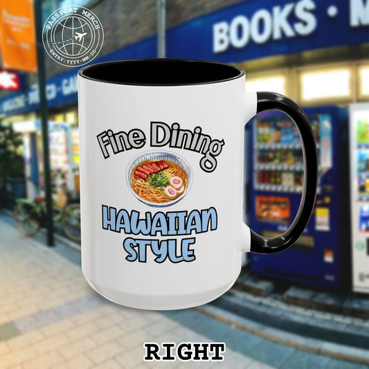 Saimin Fine Dining Hawaiian Style 15oz Mug