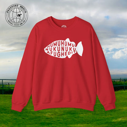 Humuhumu... nukunuku... afughedit, Hawaii Crewneck
