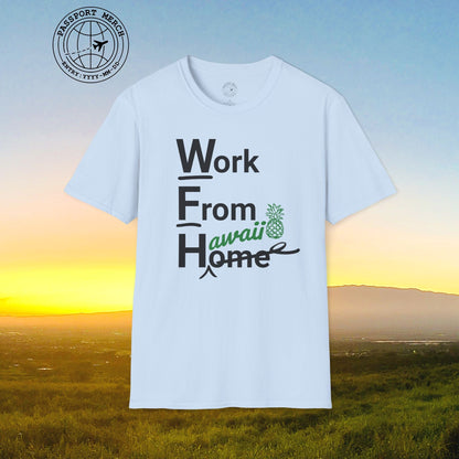 WFH, Work From Hawaii T-Shirt