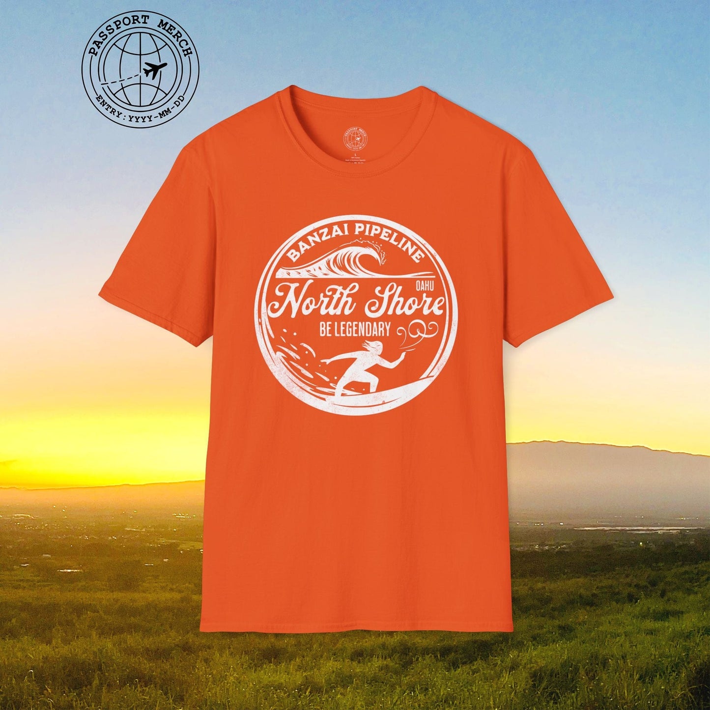 Be Legendary, Banzai Pipeline, Oahu Hawaii T-Shirt
