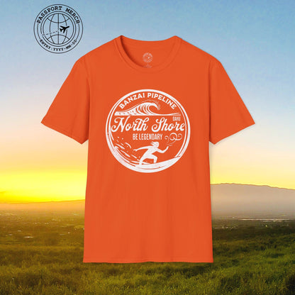 Be Legendary, Banzai Pipeline, Oahu Hawaii T-Shirt