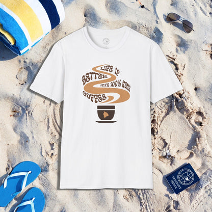 Life is better with 100% Kona Coffee, Hawaii T-Shirt