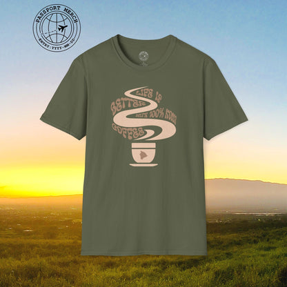 Life is better with 100% Kona Coffee, Hawaii T-Shirt