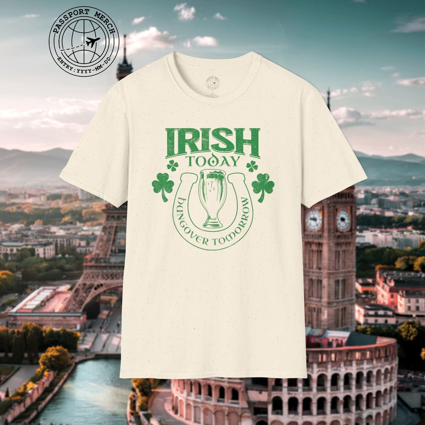 Irish Today Hungover Tomorrow, Ireland T-Shirt