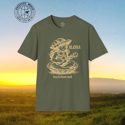 Aloha, Teach Them Well, Hawaii T-Shirt