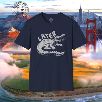 Later Florida Gator T-Shirt