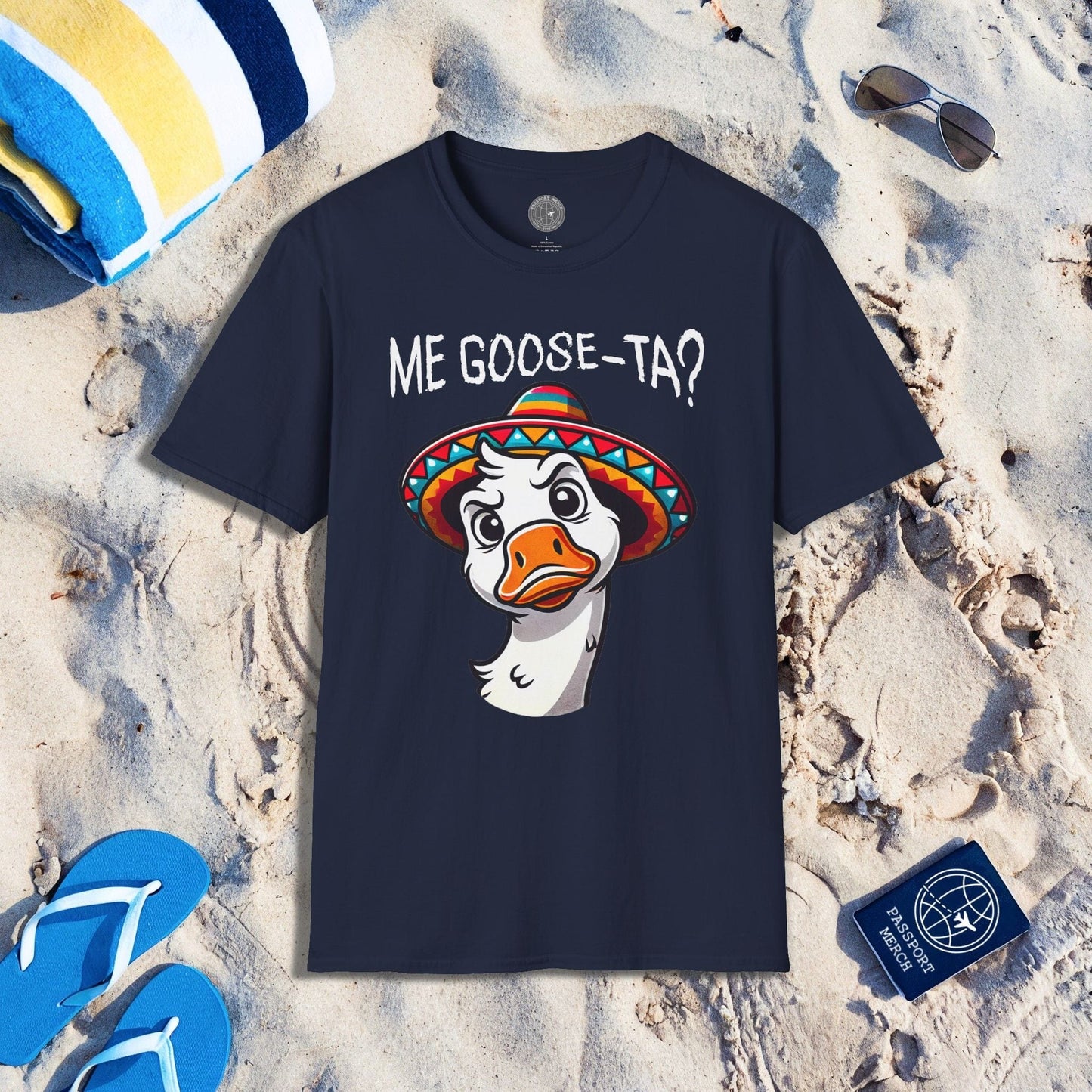 Meme Me Goose-Ta? Mexico T-Shirt