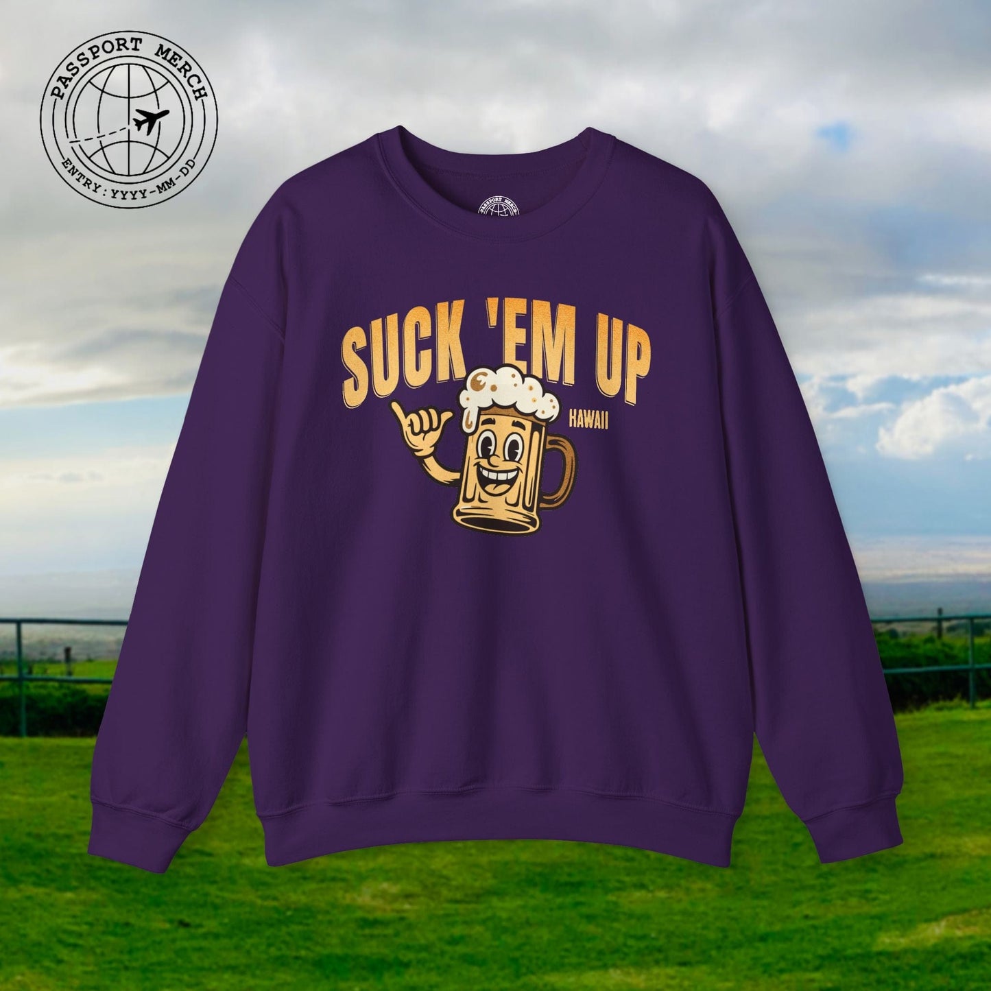 Suck 'Em Up, Hawaii Crewneck